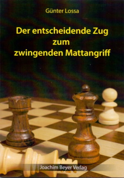 Lossa, Der entscheidende Zug zum zwingenden Mattangriff
